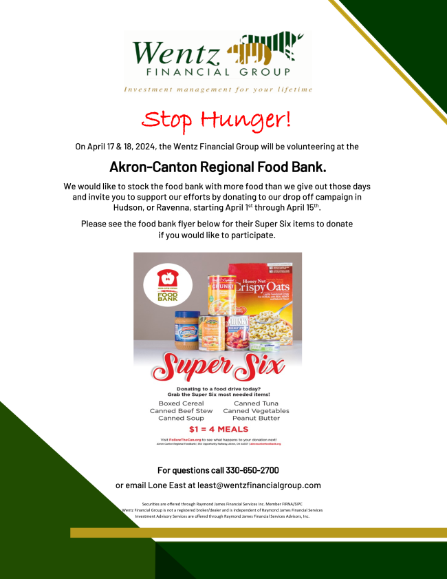 Wentz Financial Group Stop Hunger Event Flyer: Volunteering details, donation campaign, and Super Six items. April 17 and 18, 2024 Wentz Financial Group will be volunteering at the Akron Canton Regional Food Bank.